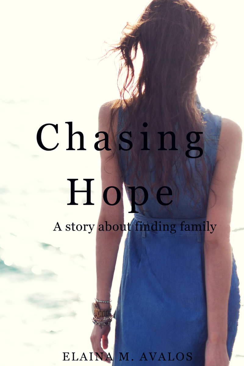 Chasing Hope, Elaina M. Avalos, novel, indie author, fiction, novel, Beaufort NC